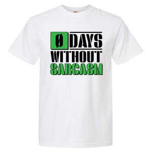 Funny Zero Days Without Sarcasm  Garment-Dyed Heavyweight T-Shirt