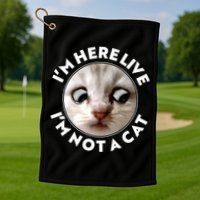 Funny Zoom Lawyer Cat Meme I'm Here Live I'm Not A Cat Golf Towel
