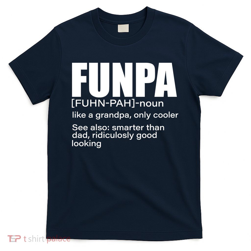 Funpa Definition  T-Shirt