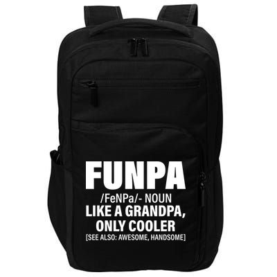 Funpa Like A Grandpa Only Cooler Impact Tech Backpack