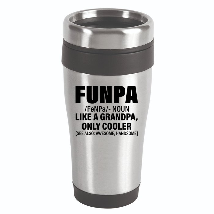 Funpa Like A Grandpa Only Cooler 16oz Travel Tumbler