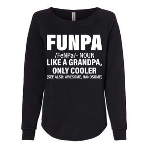 Funpa Like A Grandpa Only Cooler Womens California Wash Sweatshirt