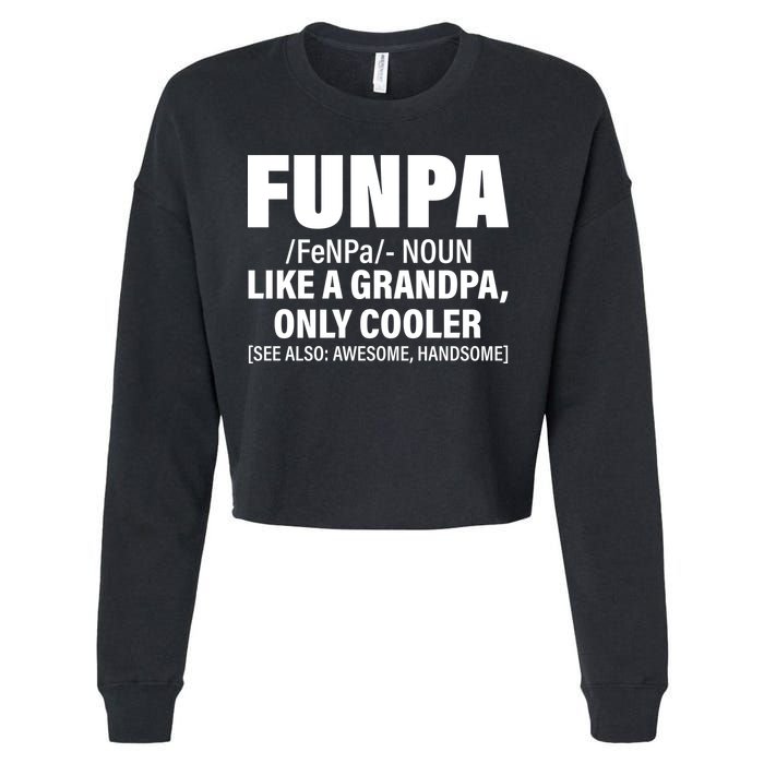 Funpa Like A Grandpa Only Cooler Cropped Pullover Crew