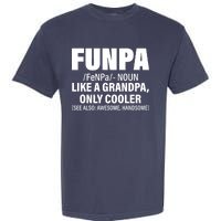 Funpa Like A Grandpa Only Cooler Garment-Dyed Heavyweight T-Shirt