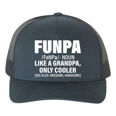 Funpa Like A Grandpa Only Cooler Yupoong Adult 5-Panel Trucker Hat