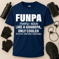 Funpa Like A Grandpa Only Cooler Performance Shirt