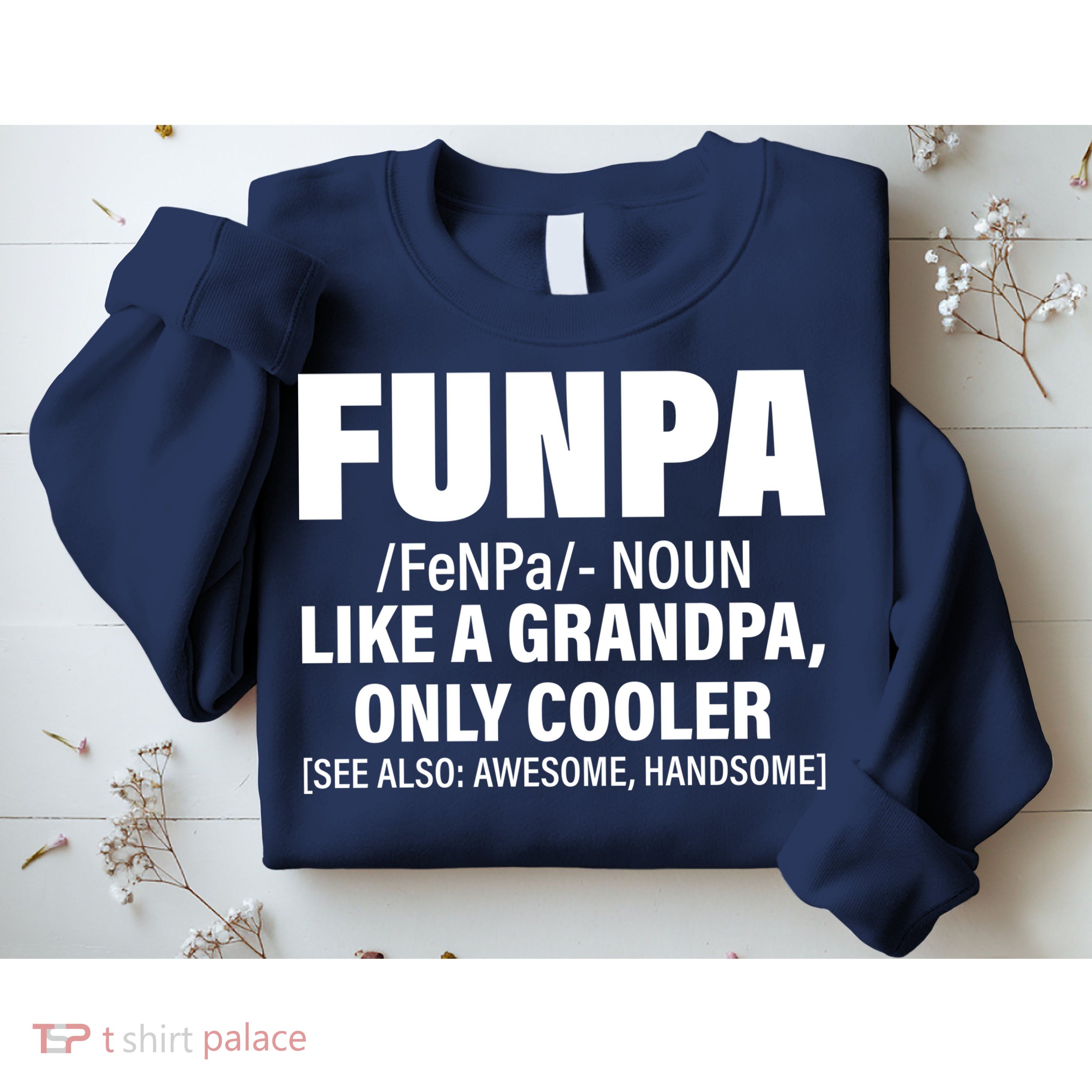 Funpa Like A Grandpa Only Cooler Sweatshirt