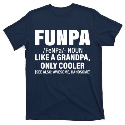 Funpa Like A Grandpa Only Cooler T-Shirt