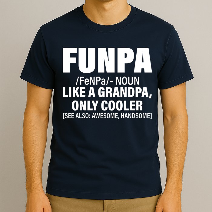 Funpa Like A Grandpa Only Cooler T-Shirt