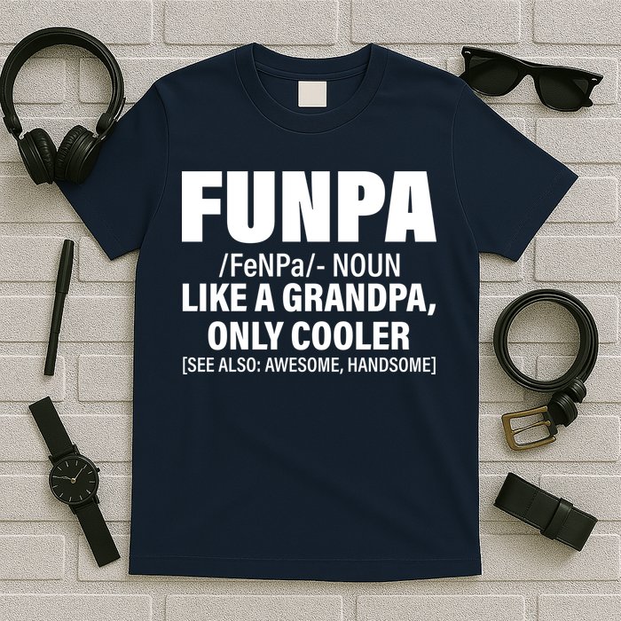 Funpa Like A Grandpa Only Cooler T-Shirt