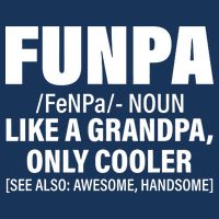 Funpa Like A Grandpa Only Cooler T-Shirt