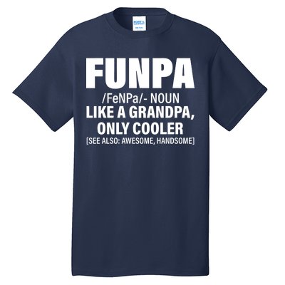 Funpa Like A Grandpa Only Cooler Tall T-Shirt