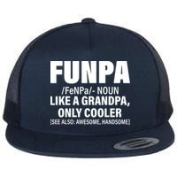 Funpa Like A Grandpa Only Cooler Flat Bill Trucker Hat