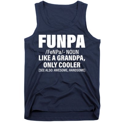 Funpa Like A Grandpa Only Cooler Tank Top