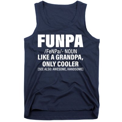 Funpa Like A Grandpa Only Cooler Tank Top