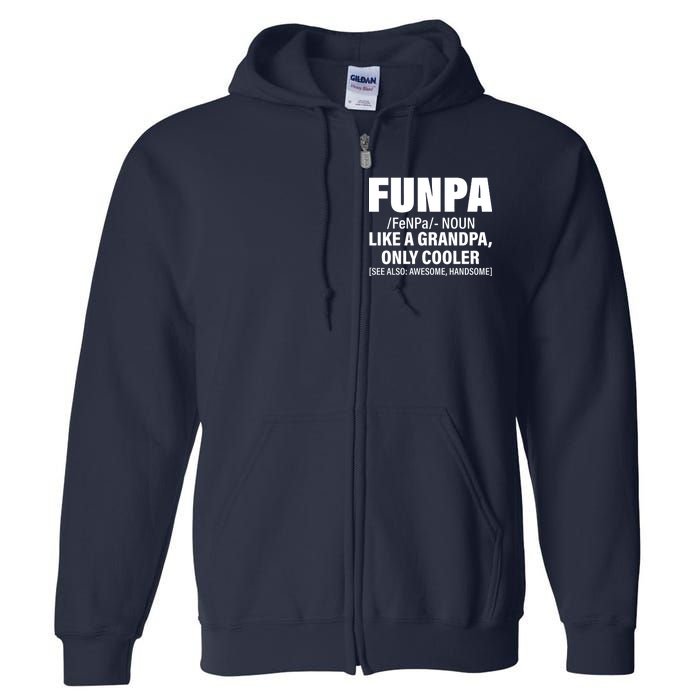 Funpa Like A Grandpa Only Cooler Full Zip Hoodie