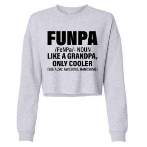 Funpa Like A Grandpa Only Cooler Cropped Pullover Crew