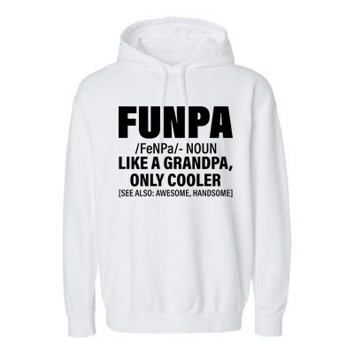 Funpa Like A Grandpa Only Cooler Garment-Dyed Fleece Hoodie