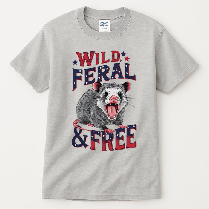 Funny Unhinged Opossum Wild Feral & Free Possum 4th Of July Tall T-Shirt
