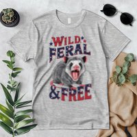 Funny Unhinged Opossum Wild Feral & Free Possum 4th Of July Premium T-Shirt