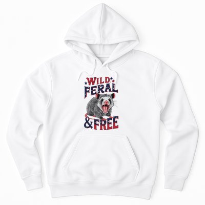 Funny Unhinged Opossum Wild Feral & Free Possum 4th Of July Hoodie