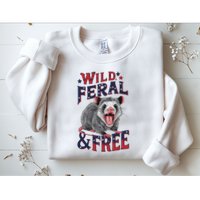 Funny Unhinged Opossum Wild Feral & Free Possum 4th Of July Sweatshirt
