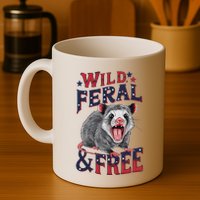 Funny Unhinged Opossum Wild Feral & Free Possum 4th Of July Mug