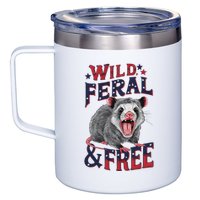 Funny Unhinged Opossum Wild Feral & Free Possum 4th Of July 12oz Stainless Steel Coffee Mug
