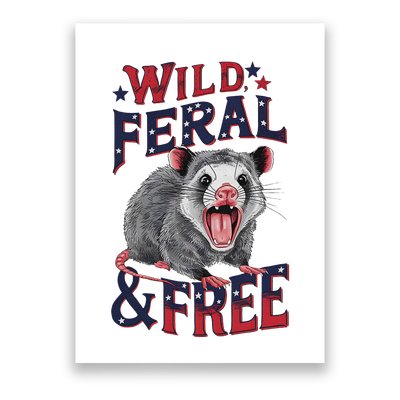 Funny Unhinged Opossum Wild Feral & Free Possum 4th Of July Poster