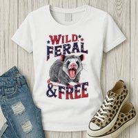 Funny Unhinged Opossum Wild Feral & Free Possum 4th Of July Womens T-Shirt