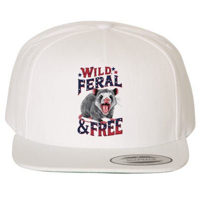 Funny Unhinged Opossum Wild Feral & Free Possum 4th Of July Wool Snapback Cap
