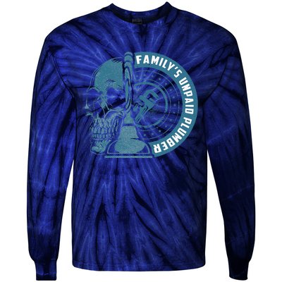 FamilyS Unpaid Plumber Plumbing Pipefitter Tie-Dye Long Sleeve Shirt