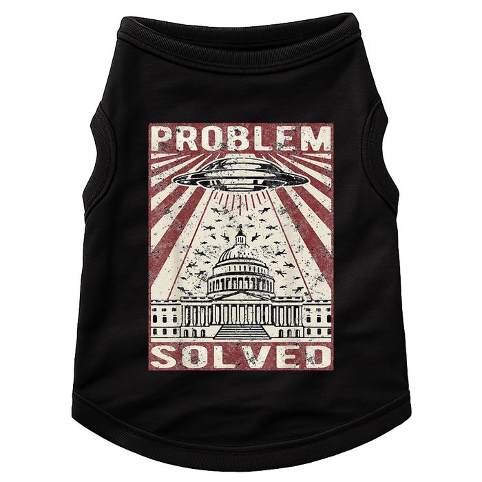 Funny UFO Problem Solved Political Humor Sarcastic Doggie Tank