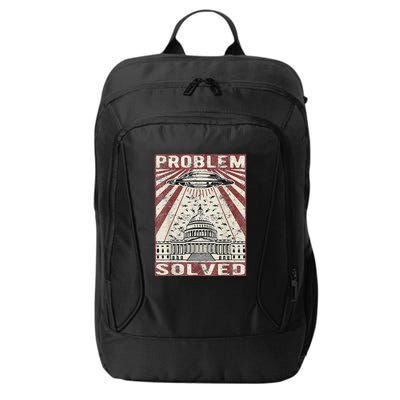 Funny UFO Problem Solved Political Humor Sarcastic City Backpack