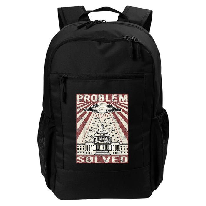 Funny UFO Problem Solved Political Humor Sarcastic Backpack