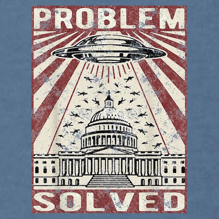 Funny UFO Problem Solved Political Humor Sarcastic Garment-Dyed Sweatshirt