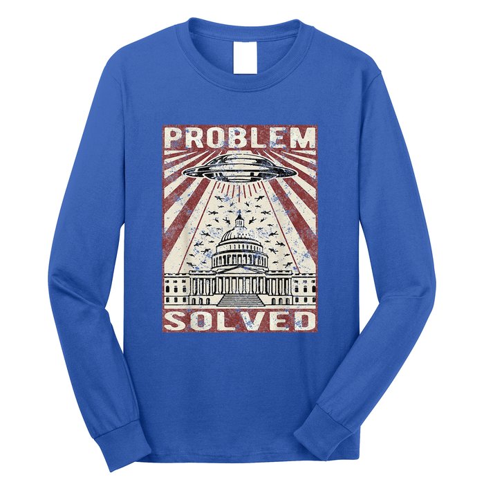Funny UFO Problem Solved Political Humor Sarcastic Long Sleeve Shirt