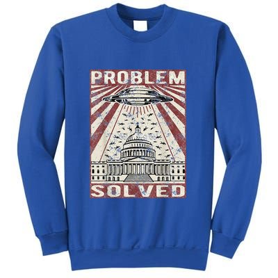 Funny UFO Problem Solved Political Humor Sarcastic Sweatshirt