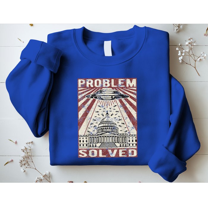 Funny UFO Problem Solved Political Humor Sarcastic Sweatshirt