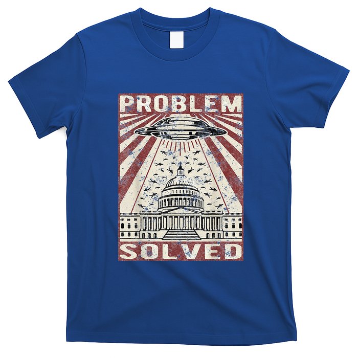 Funny UFO Problem Solved Political Humor Sarcastic T-Shirt