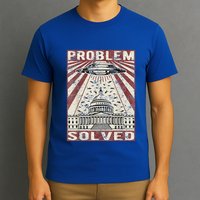 Funny UFO Problem Solved Political Humor Sarcastic T-Shirt