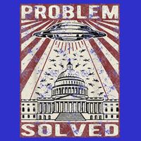 Funny UFO Problem Solved Political Humor Sarcastic Tall T-Shirt