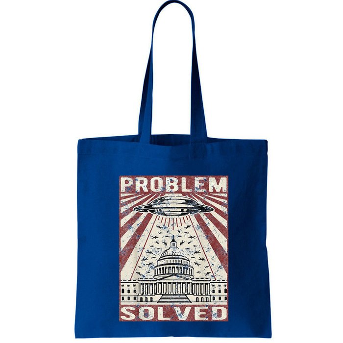Funny UFO Problem Solved Political Humor Sarcastic Bag