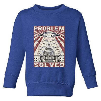 Funny UFO Problem Solved Political Humor Sarcastic Toddler Sweatshirt