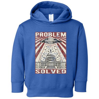 Funny UFO Problem Solved Political Humor Sarcastic Toddler Hoodie
