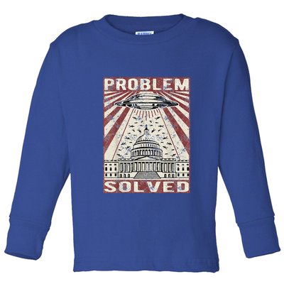 Funny UFO Problem Solved Political Humor Sarcastic Toddler Long Sleeve Shirt