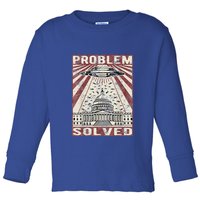 Funny UFO Problem Solved Political Humor Sarcastic Toddler Long Sleeve Shirt
