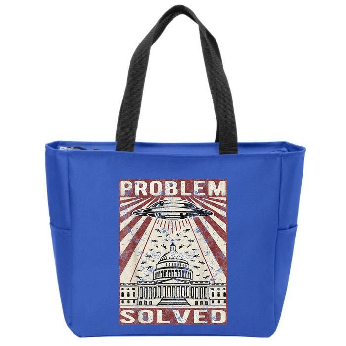 Funny UFO Problem Solved Political Humor Sarcastic Zip Tote Bag