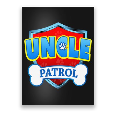 Funny Uncle Patrol Dog Mom Dad Poster