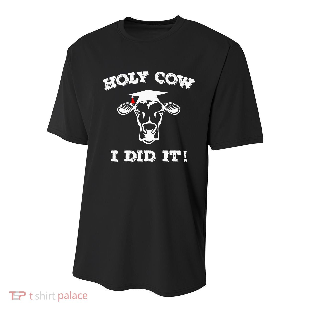 Funny Udderly Proud Graduation Gifts Holy Cow I Did It! Youth Performance Sprint T-Shirt